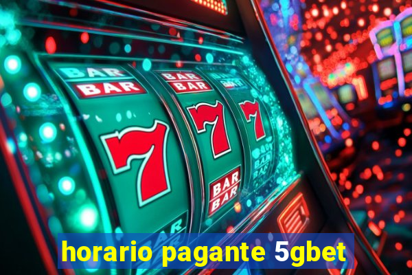 horario pagante 5gbet